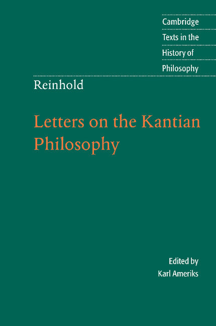 Reinhold: Letters on the Kantian Philosophy (Paperback) 9780521537230