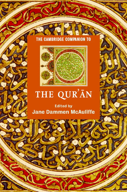 The Cambridge Companion to the Qur'?n (Paperback) 9780521539340