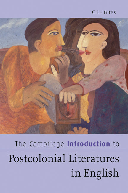 The Cambridge Introduction to Postcolonial Literatures in English (Paperback) 9780521541015