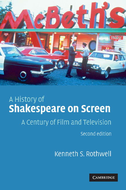 A History of Shakespeare on Screen; A Century of Film and Television (Paperback) 9780521543118
