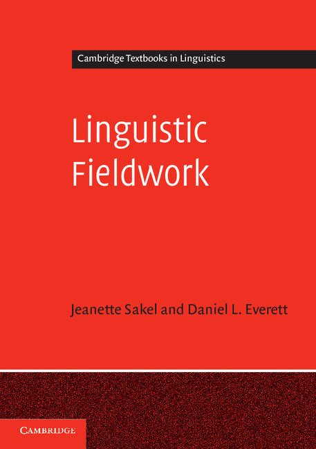 Linguistic Fieldwork; A Student Guide (Paperback) 9780521545983