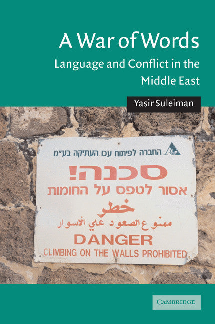 A War of Words; Language and Conflict in the Middle East (Paperback) 9780521546560