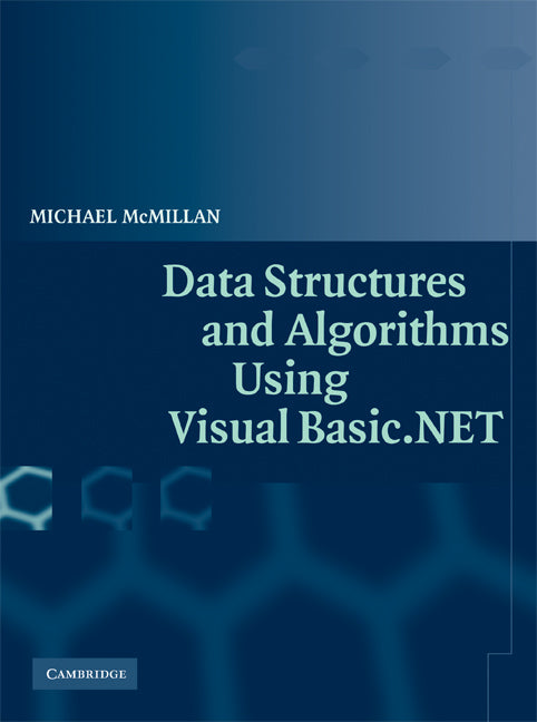 Data Structures and Algorithms Using Visual Basic.NET (Paperback) 9780521547659