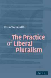 The Practice of Liberal Pluralism (Hardback) 9780521840347