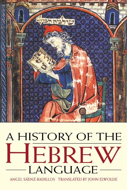 A History of the Hebrew Language (Paperback) 9780521556347