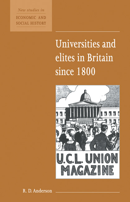 Universities and Elites in Britain since 1800 (Paperback) 9780521557788