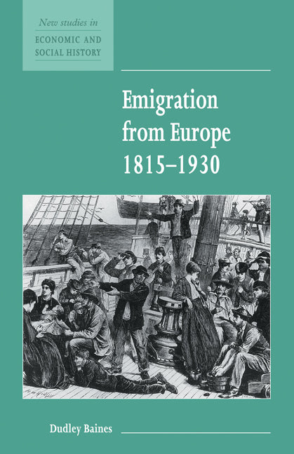 Emigration from Europe 1815–1930 (Paperback) 9780521557832