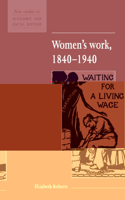 Women's Work, 1840–1940 (Paperback) 9780521557887