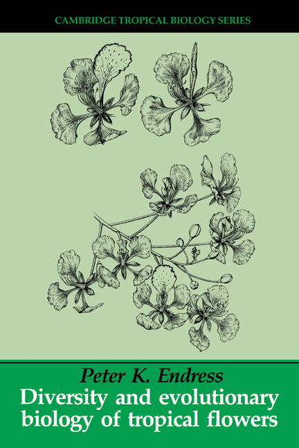 Diversity and Evolutionary Biology of Tropical Flowers (Paperback) 9780521565103