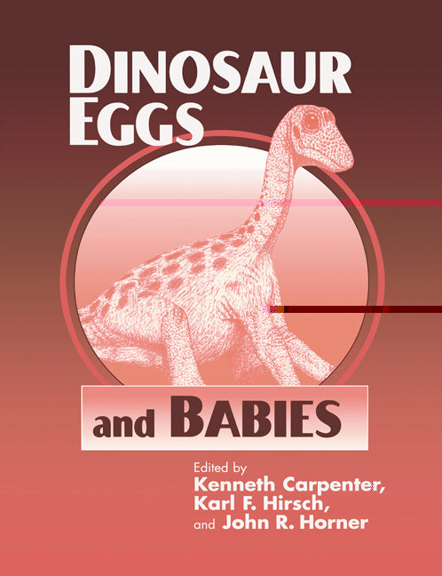 Dinosaur Eggs and Babies (Paperback) 9780521567237