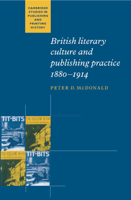 British Literary Culture and Publishing Practice, 1880–1914 (Hardback) 9780521571494