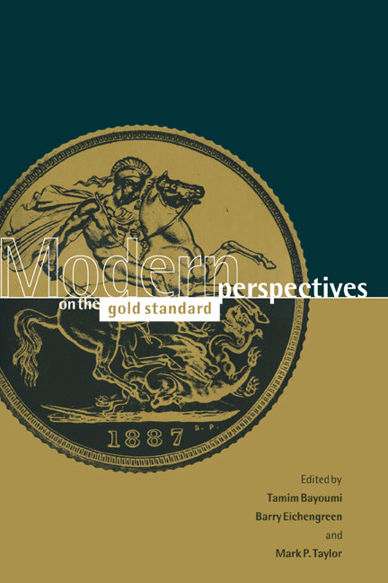 Modern Perspectives on the Gold Standard (Hardback) 9780521571692