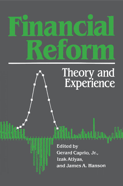Financial Reform; Theory and Experience (Paperback) 9780521574242