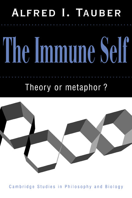 The Immune Self; Theory or Metaphor? (Paperback) 9780521574433