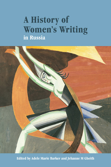 A History of Women's Writing in Russia (Paperback) 9780521576109