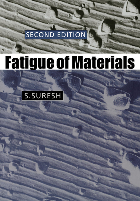 Fatigue of Materials (Paperback) 9780521578479