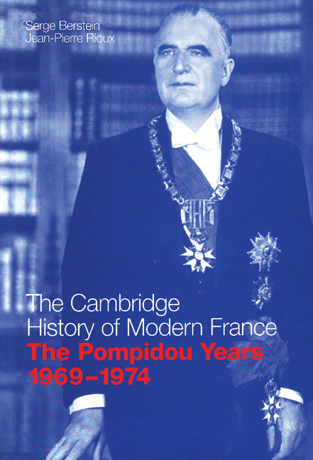 The Pompidou Years, 1969–1974 (Hardback) 9780521580618