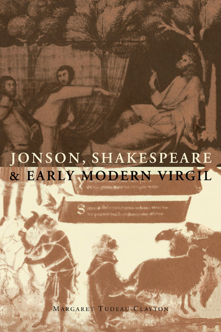 Jonson, Shakespeare and Early Modern Virgil (Hardback) 9780521580793