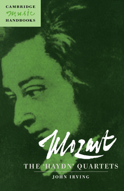 Mozart: The 'Haydn' Quartets (Hardback) 9780521584753