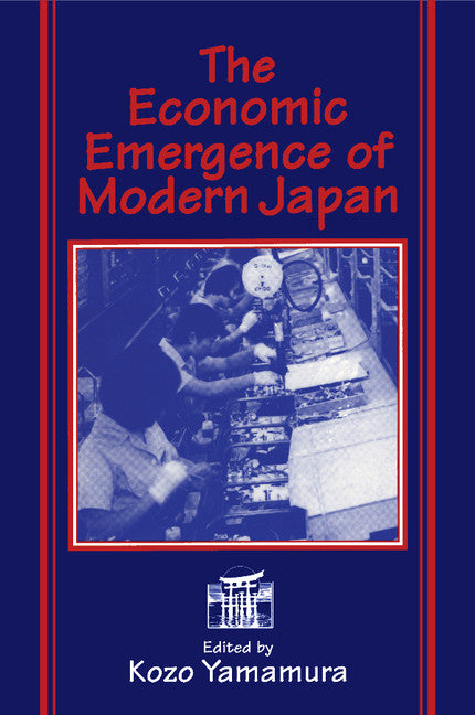 The Economic Emergence of Modern Japan (Paperback) 9780521589468