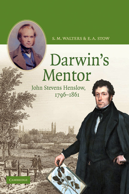 Darwin's Mentor; John Stevens Henslow, 1796–1861 (Hardback) 9780521591461