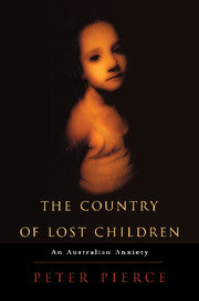 The Country of Lost Children; An Australian Anxiety (Hardback) 9780521594400