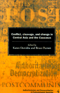 Conflict, Cleavage, and Change in Central Asia and the Caucasus (Paperback) 9780521597319