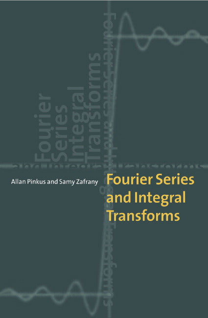 Fourier Series and Integral Transforms (Paperback) 9780521597715