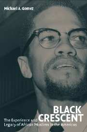 Black Crescent; The Experience and Legacy of African Muslims in the Americas (Hardback) 9780521840958
