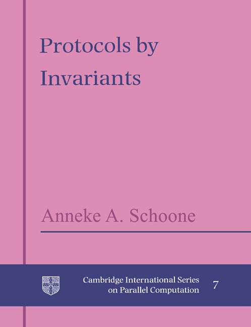 Protocols by Invariants (Paperback) 9780521607551