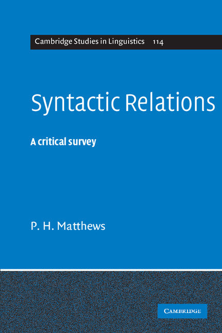 Syntactic Relations; A Critical Survey (Paperback) 9780521608299