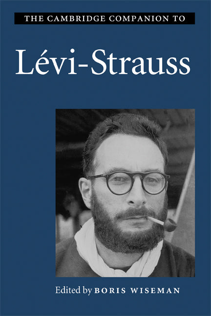 The Cambridge Companion to Lévi-Strauss (Paperback) 9780521608671