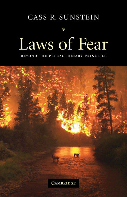 Laws of Fear; Beyond the Precautionary Principle (Paperback) 9780521615129