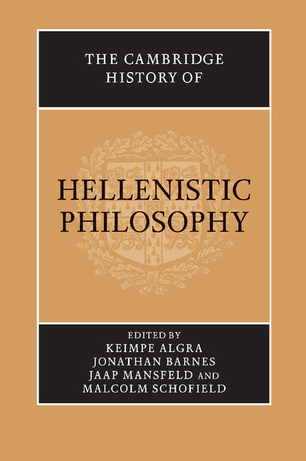 The Cambridge History of Hellenistic Philosophy (Paperback) 9780521616706
