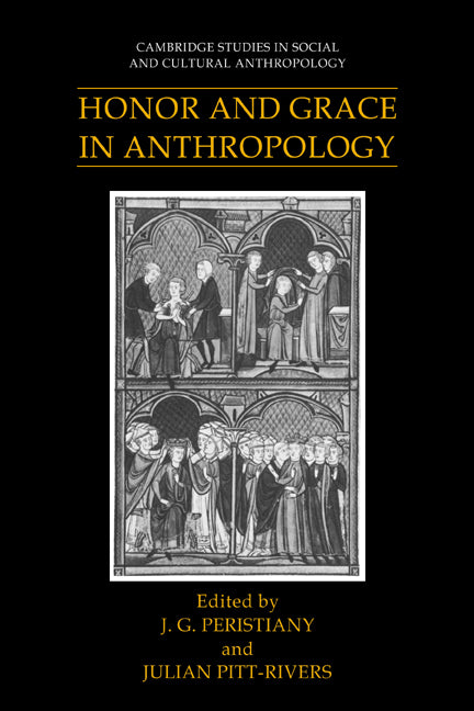 Honor and Grace in Anthropology (Paperback) 9780521619325