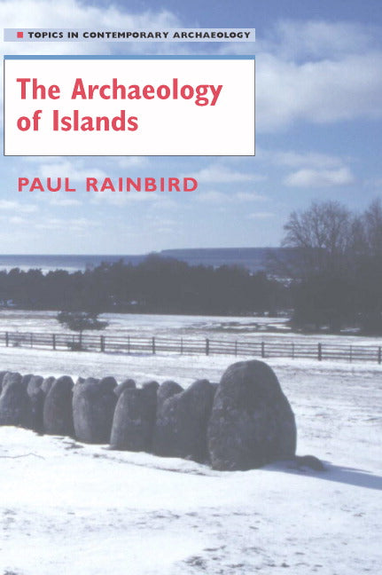 The Archaeology of Islands (Paperback) 9780521619615