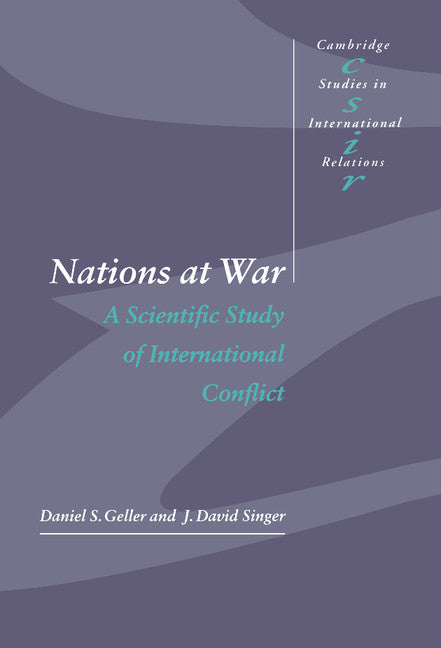 Nations at War; A Scientific Study of International Conflict (Hardback) 9780521621199