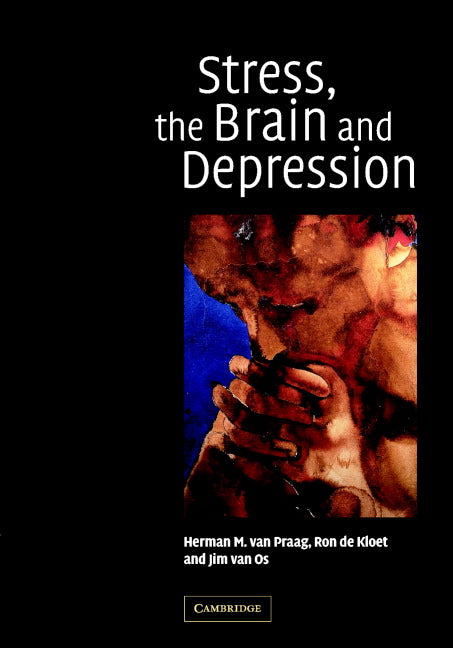 Stress, the Brain and Depression (Hardback) 9780521621472