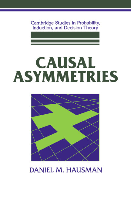 Causal Asymmetries (Hardback) 9780521622899