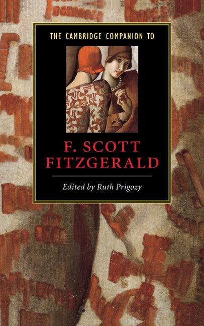 The Cambridge Companion to F. Scott Fitzgerald (Hardback) 9780521624473