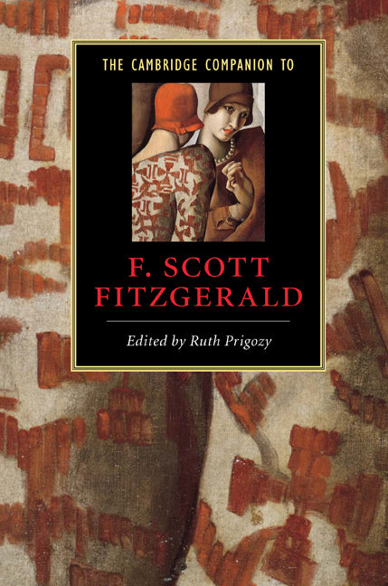 The Cambridge Companion to F. Scott Fitzgerald (Paperback) 9780521624749
