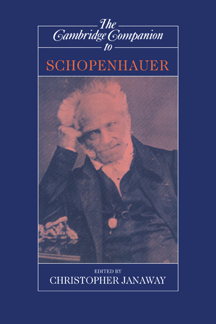 The Cambridge Companion to Schopenhauer (Paperback) 9780521629249