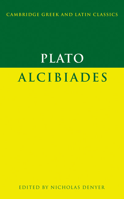 Plato: Alcibiades (Paperback) 9780521634144