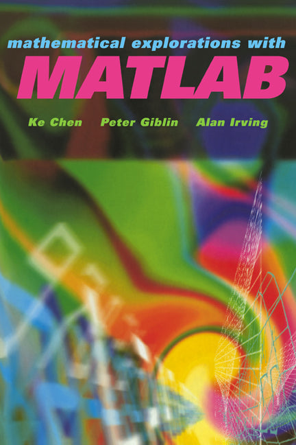 Mathematical Explorations with MATLAB (Paperback) 9780521639200