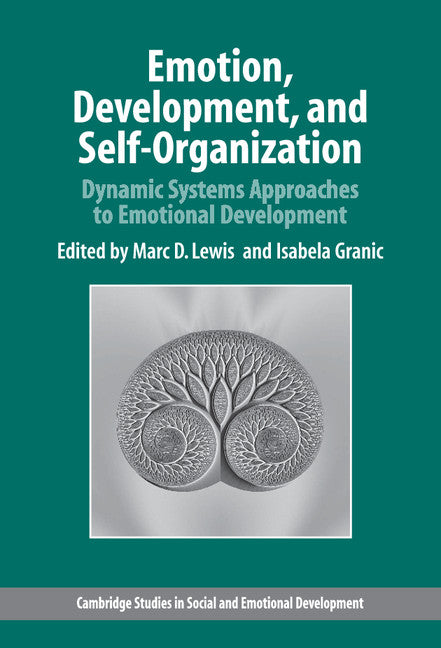 Emotion, Development, and Self-Organization; Dynamic Systems Approaches to Emotional Development (Hardback) 9780521640893