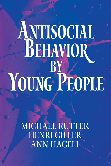 Antisocial Behavior by Young People; A Major New Review (Paperback) 9780521646086