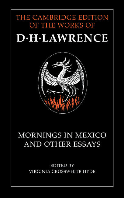 Mornings in Mexico and Other Essays (Hardback) 9780521652926