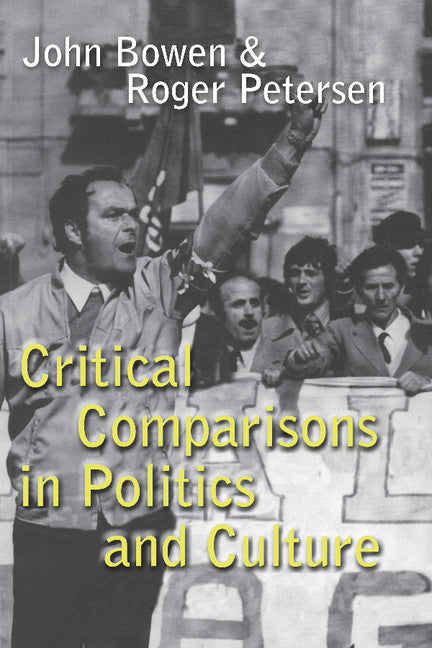Critical Comparisons in Politics and Culture (Paperback) 9780521653794
