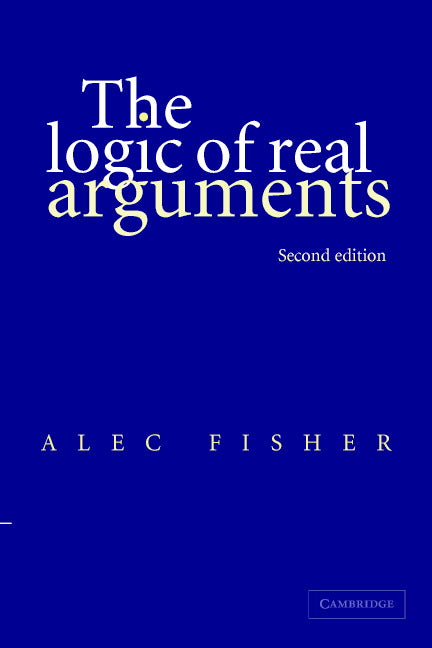 The Logic of Real Arguments (Paperback) 9780521654814
