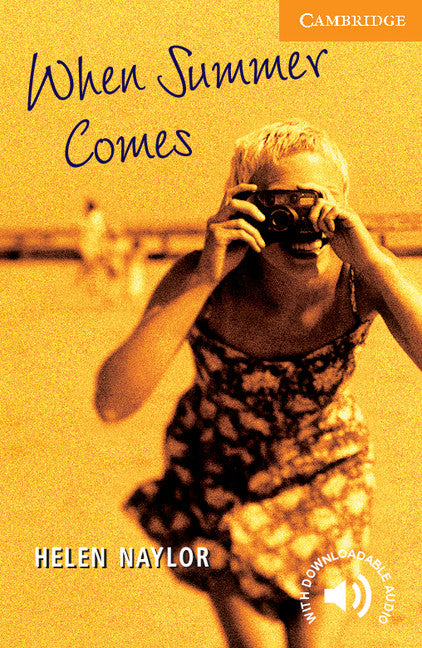 When Summer Comes Level 4 (Paperback) 9780521656115